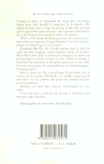 Quatrième de couverture de « JE SUIS L'ARBRE QUI CACHE LA FORET »