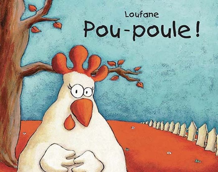 Couverture du livre « POU-POULE ! » de Loufane, librairie Les Contes Infusés à Corte