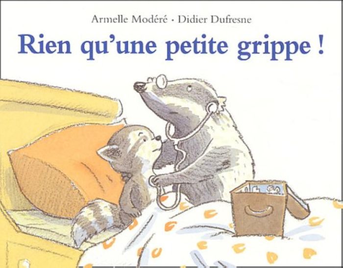 Couverture du livre « RIEN QU UNE PETITE GRIPPE » de Modere Armelle / Duf, librairie Les Contes Infusés à Corte