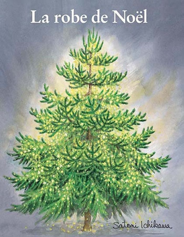 Couverture du livre « LA ROBE DE NOEL » de Satomi Ichikawa, librairie Les Contes Infusés à Corte