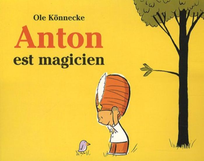 Couverture du livre « ANTON EST MAGICIEN » de Ole Konnecke, librairie Les Contes Infusés à Corte