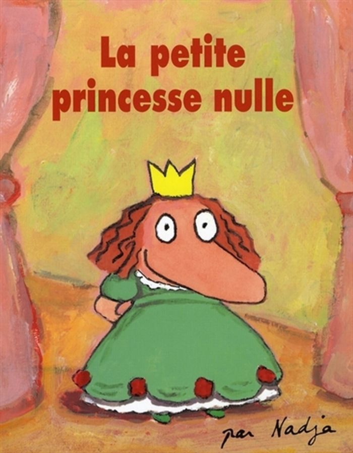 Couverture du livre « PETITE PRINCESSE NULLE (LA) » de Nadja, librairie Les Contes Infusés à Corte