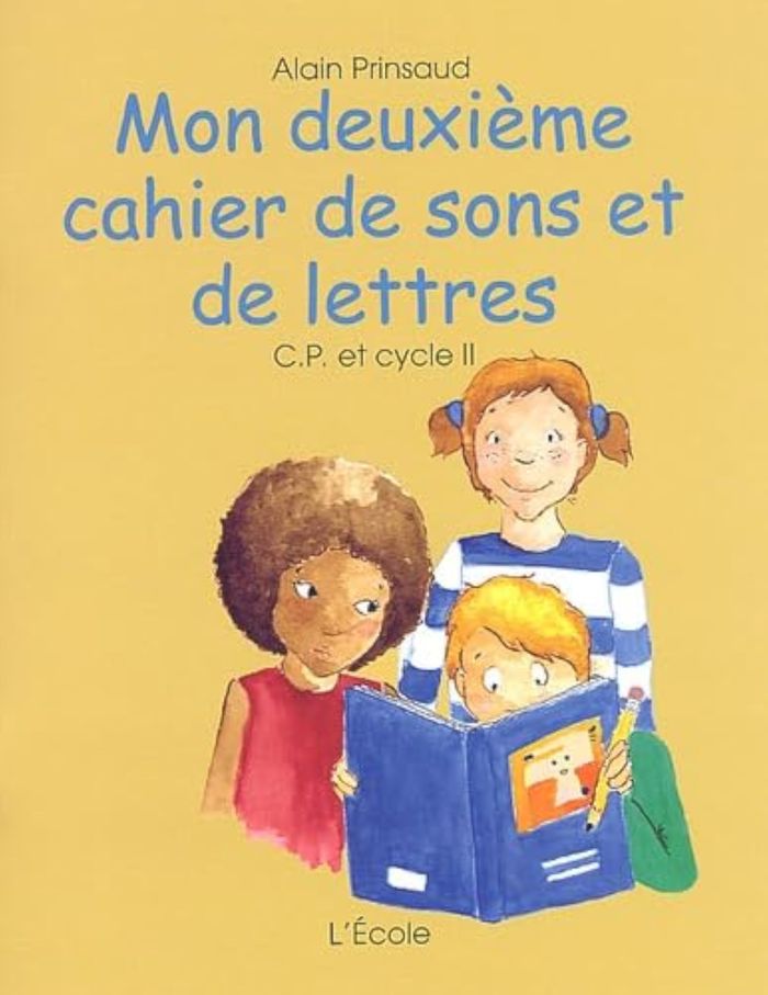 Couverture du livre « MON DEUXIEME CAHIER DE SONS ET DE LETTRE » de Alain Prinsaud, librairie Les Contes Infusés à Corte