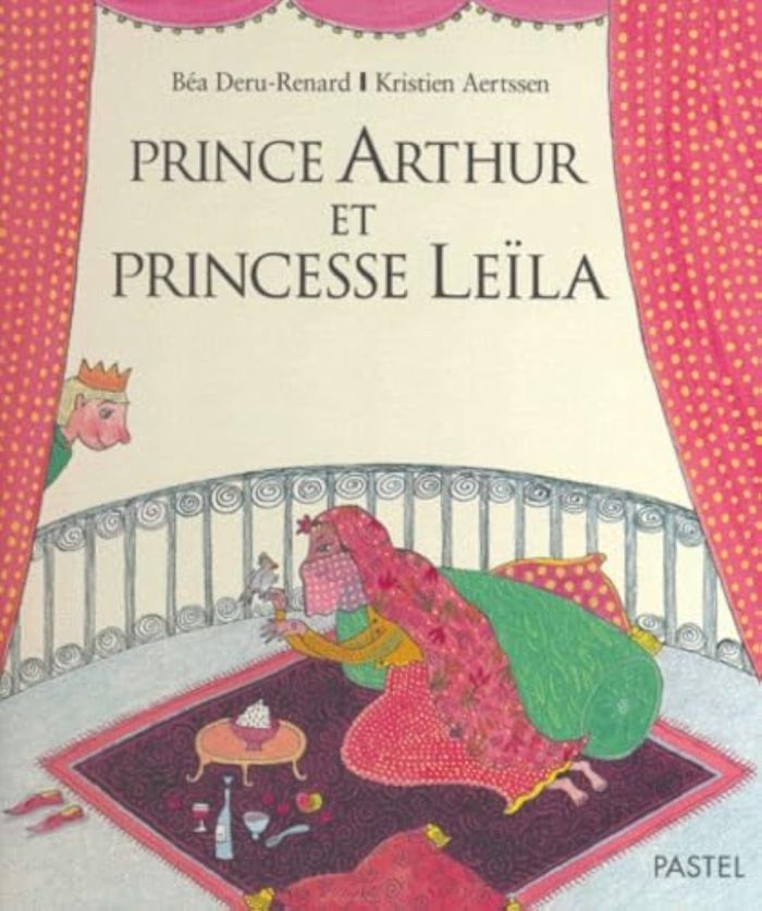 Couverture du livre « PRINCE ARTHUR ET PRINCESSE LEILA » de Aertssen/deru-Renard, librairie Les Contes Infusés à Corte