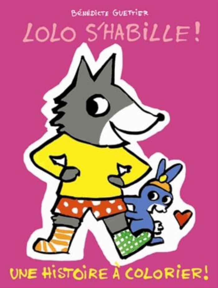 Couverture du livre « Lolo s'habille ! : une histoire à colorier ! » de Bénédicte Guettier, librairie Les Contes Infusés à Corte