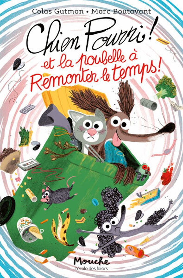 Couverture du livre « CHIEN POURRI - T13 - CHIEN POURRI ET LA POUBELLE A REMONTER LE TEMPS », librairie Les Contes Infusés à Corte