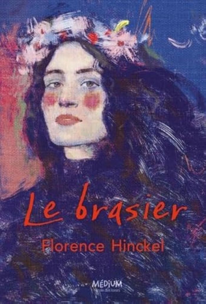 Couverture du livre « Le brasier » de Florence Hinckel, librairie Les Contes Infusés à Corte
