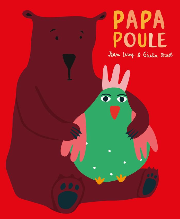 Couverture du livre « Papa poule » de Jean Leroy, librairie Les Contes Infusés à Corte