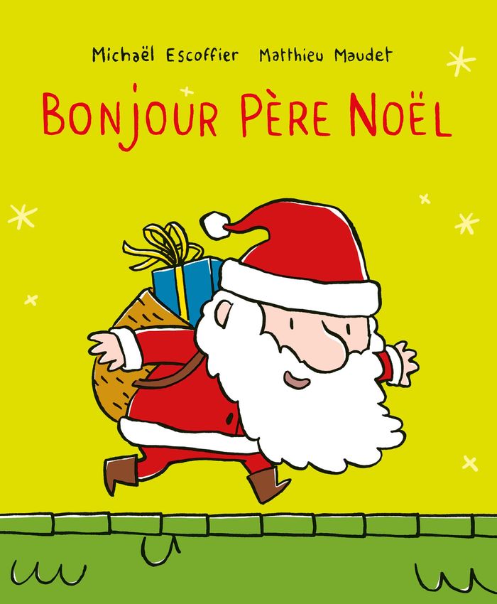 Couverture du livre « Bonjour père Noël » de Michaël Escoffier, librairie Les Contes Infusés à Corte