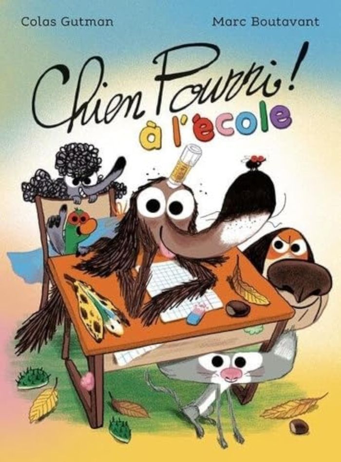 Couverture du livre « CHIEN POURRI - T04 - CHIEN POURRI A L'ECOLE - NOUVELLE EDITION », librairie Les Contes Infusés à Corte
