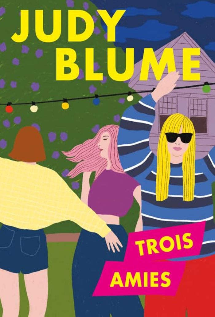 Couverture du livre « Trois amies » de Judy Blume, librairie Les Contes Infusés à Corte
