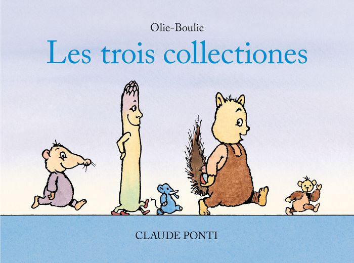 Couverture du livre « Les trois collectiones » de Claude Ponti, librairie Les Contes Infusés à Corte