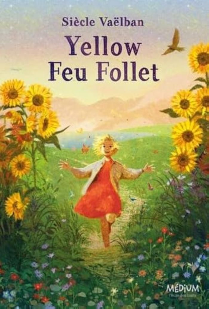 Couverture du livre « Yellow feu follet » de Siècle Vaëlban, librairie Les Contes Infusés à Corte