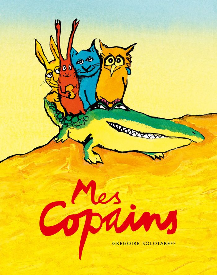 Couverture du livre « Mes copains », librairie Les Contes Infusés à Corte