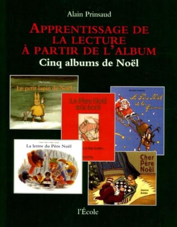Couverture du livre « APPRENTISSAGE CINQ ALBUMS NOEL » de Alain Prinsaud, librairie Les Contes Infusés à Corte