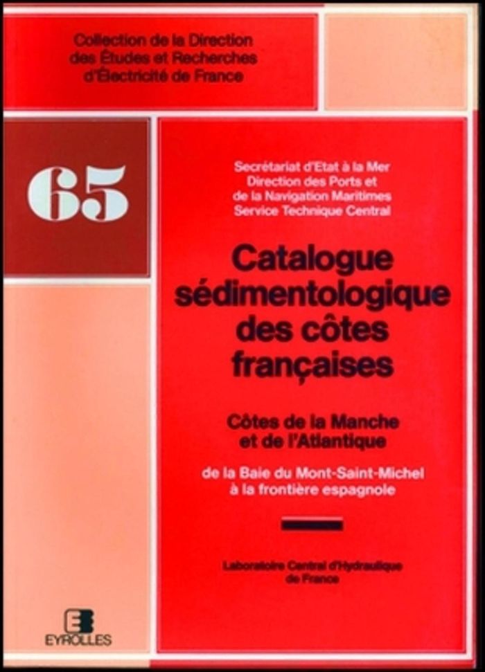 Couverture du livre « CATALOGUES SEDIMENTOLOGIQUES DES COTES FRANCAISES - DE L'ATLANTIQUE DE LA BAIE DU MONT-SAINT-MICHEL » de Sogreah, librairie Les Contes Infusés à Corte