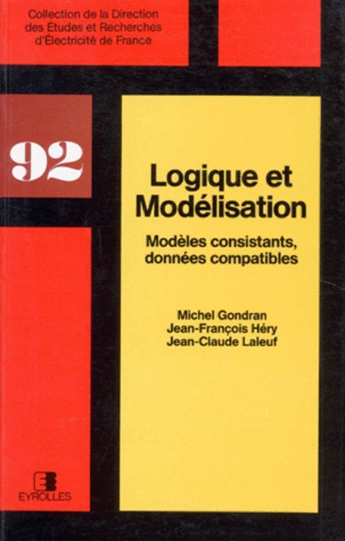 Couverture du livre « LOGIQUE ET MODELISATION - MODELES CONSISTANTS, DONNEES COMPATIBLES » de Michel Gondran, librairie Les Contes Infusés à Corte