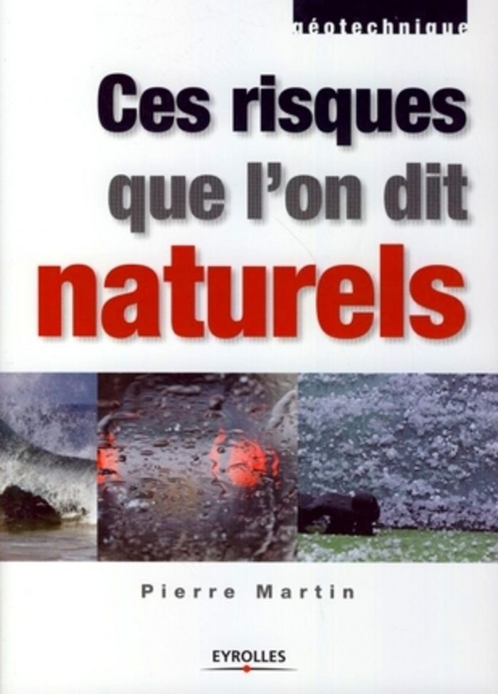Couverture du livre « CES RISQUES QUE L'ON DIT NATURELS - GEOTECHNIQUE », librairie Les Contes Infusés à Corte