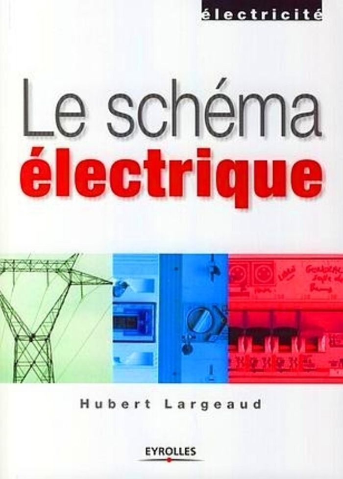 Couverture du livre « LE SCHEMA ELECTRIQUE » de Hubert Largeaud, librairie Les Contes Infusés à Corte