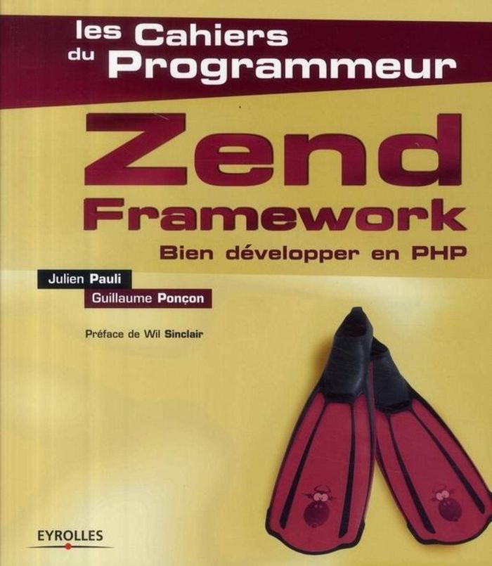 Couverture du livre « ZEND FRAMEWORK - BIEN DEVELOPPER EN PHP » de Pauli/poncon, librairie Les Contes Infusés à Corte