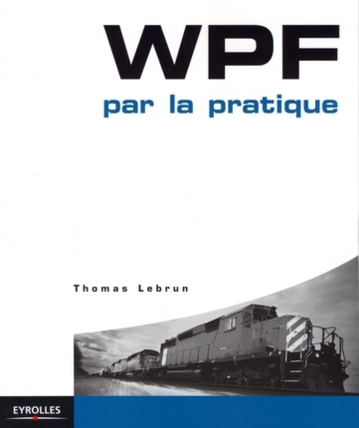 Couverture du livre « WPF PAR LA PRATIQUE », librairie Les Contes Infusés à Corte