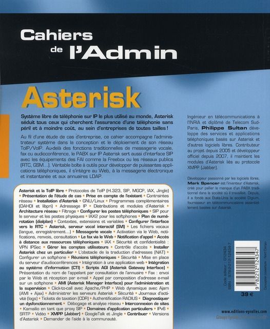 Quatrième de couverture de « ASTERISK - LA TELEPHONIE D'ENTREPRISE LIBRE. CONCEVOIR ET DEVELOPPER SON SYSTEME DE TOIP/VOIP. »
