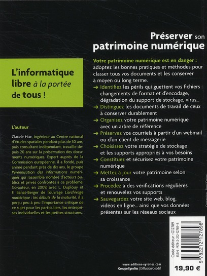 Quatrième de couverture de « PRESERVER SON PATRIMOINE NUMERIQUE - CLASSER ET ARCHIVER SES E-MAILS, PHOTOS, VIDEOS ET DOCUMENTS AD »
