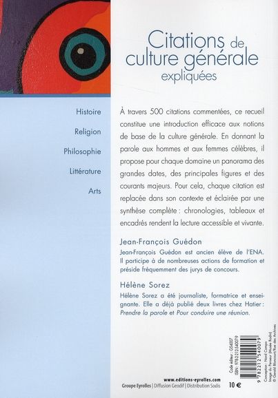 Quatrième de couverture de « CITATIONS DE CULTURE GENERALE EXPLIQUEES - HISTOIRE, PHILOSOPHIE, RELIGION, LITTERATURE ET BEAUX-ART »