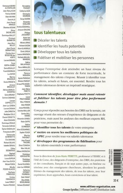 Quatrième de couverture de « TOUS TALENTUEUX - DEVELOPPER LES TALENTS ET LES POTENTIELS DANS L'ENTREPRISE. LES MEILLEURES PRATIQU »