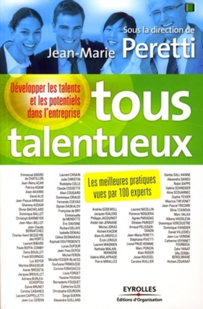 Couverture du livre « TOUS TALENTUEUX - DEVELOPPER LES TALENTS ET LES POTENTIELS DANS L'ENTREPRISE. LES MEILLEURES PRATIQU » de Jean-Marie Peretti, librairie Les Contes Infusés à Corte