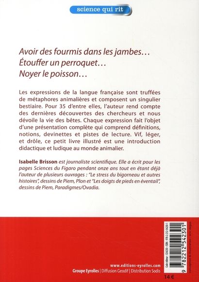 Quatrième de couverture de « LANGUE DE VIPERE ET OEIL DE BICHE - LES DESSOUS SCIENTIFIQUES DES METHAPHORES ANIMALIERES »