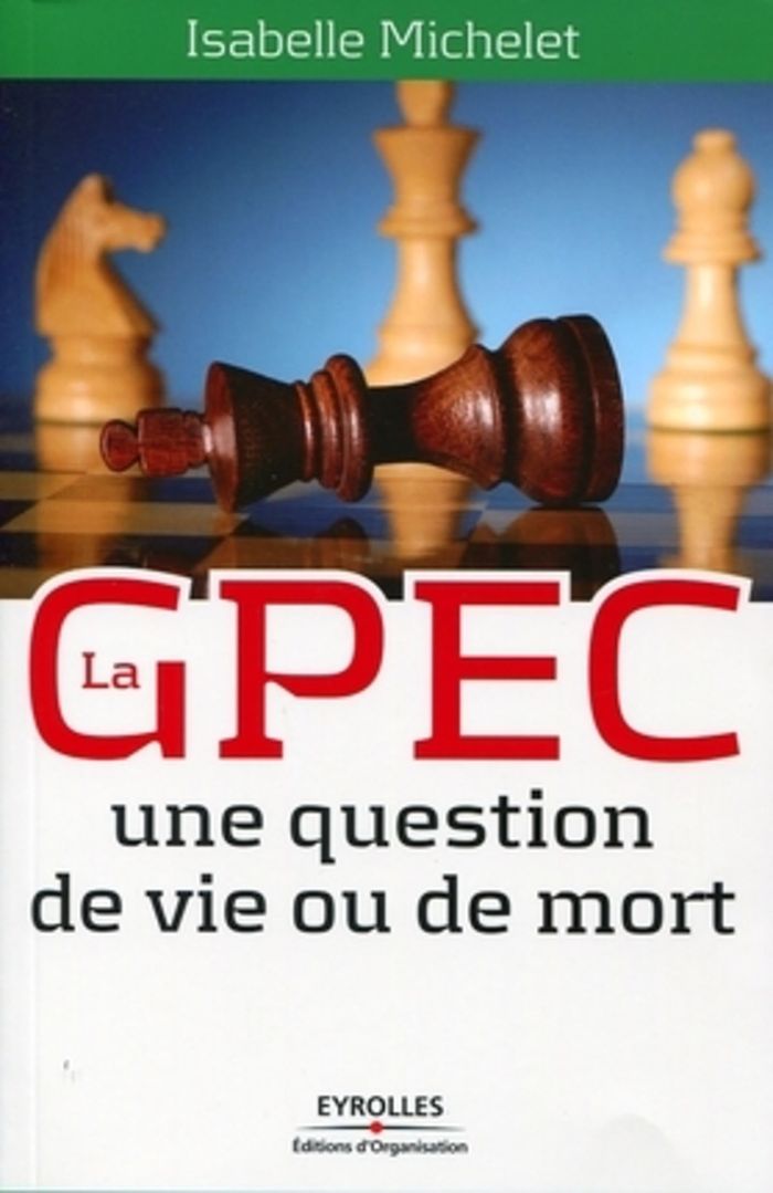 Couverture du livre « LA GPEC - UNE QUESTION DE VIE OU DE MORT. », librairie Les Contes Infusés à Corte