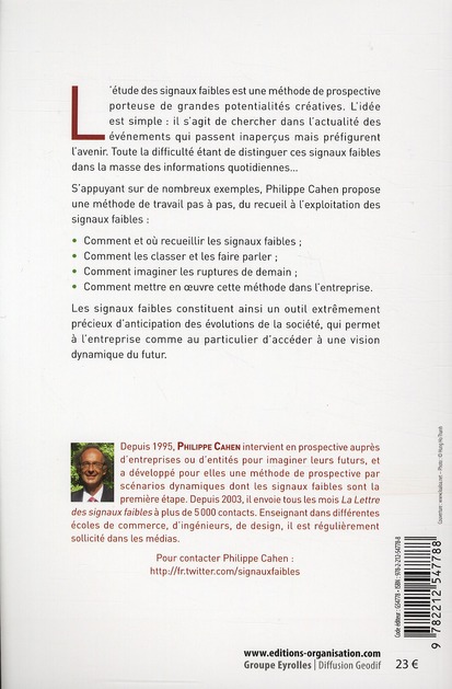 Quatrième de couverture de « SIGNAUX FAIBLES, MODE D'EMPLOI - DECELER LES TENDANCES, ANTICIPER LES RUPTURES. »