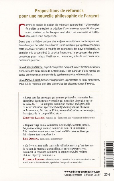Quatrième de couverture de « LA MONNAIE VIRTUELLE QUI NOUS FAIT VIVRE - L'ECONOMIE A L'EPREUVE DE L'INNOVATION FINANCIERE. »
