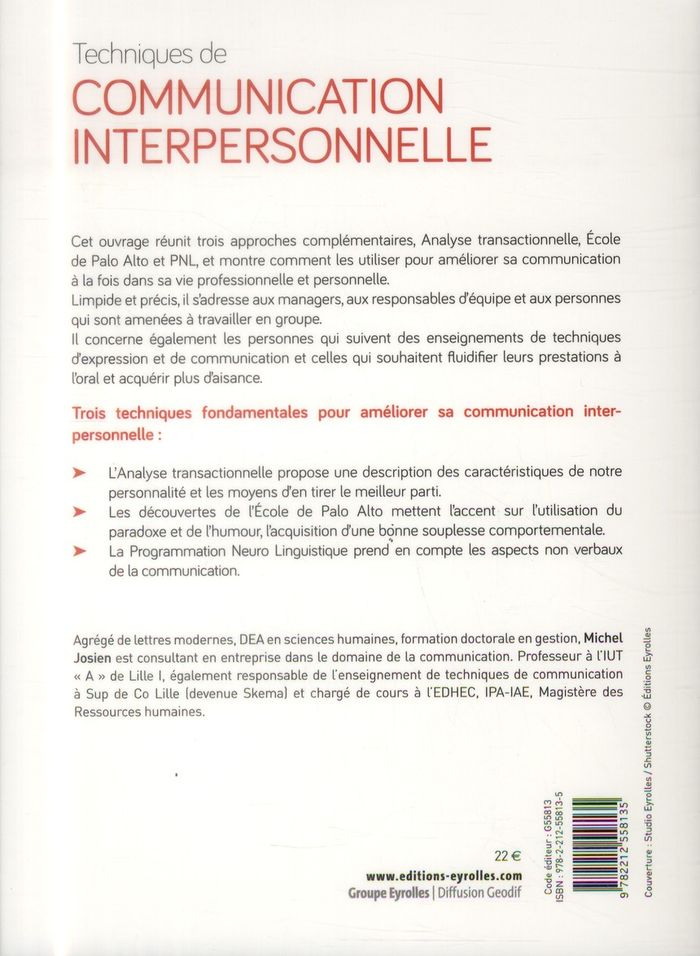 Quatrième de couverture de « TECHNIQUES DE COMMUNICATION INTERPERSONNELLE - ANALYSE TRANSACTIONNELLE - ECOLE DE PALO - ALTO PNL. »