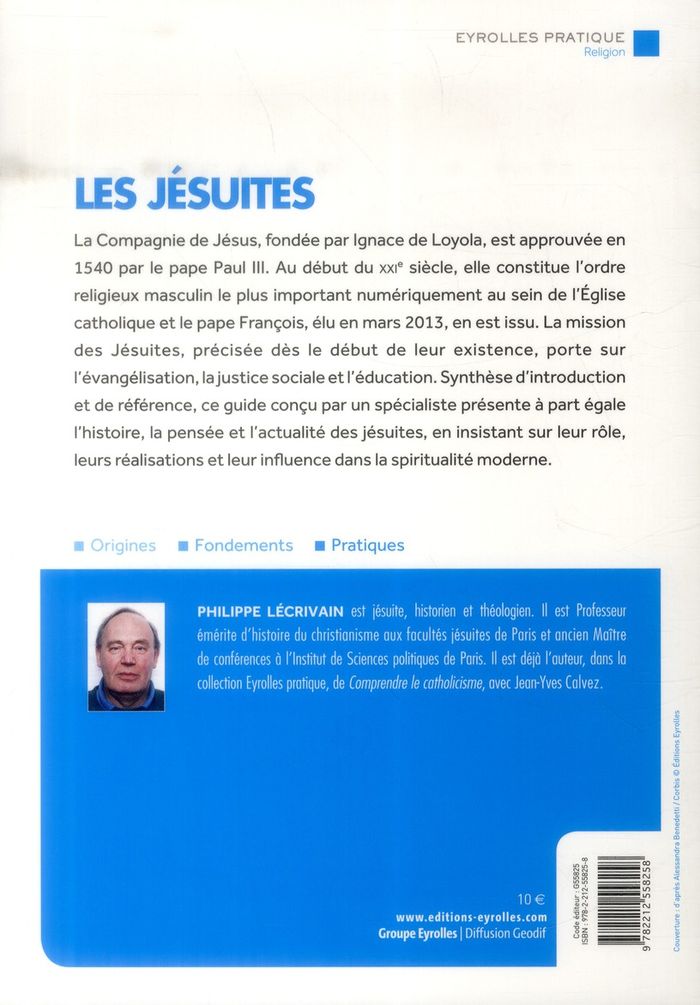 Quatrième de couverture de « LES JESUITES - UNE SYNTHESE D'INTRODUCTION ET DE REFERENCE QUI ECLAIRE L'HISTOIRE, LA PENSEE ET L'AC »