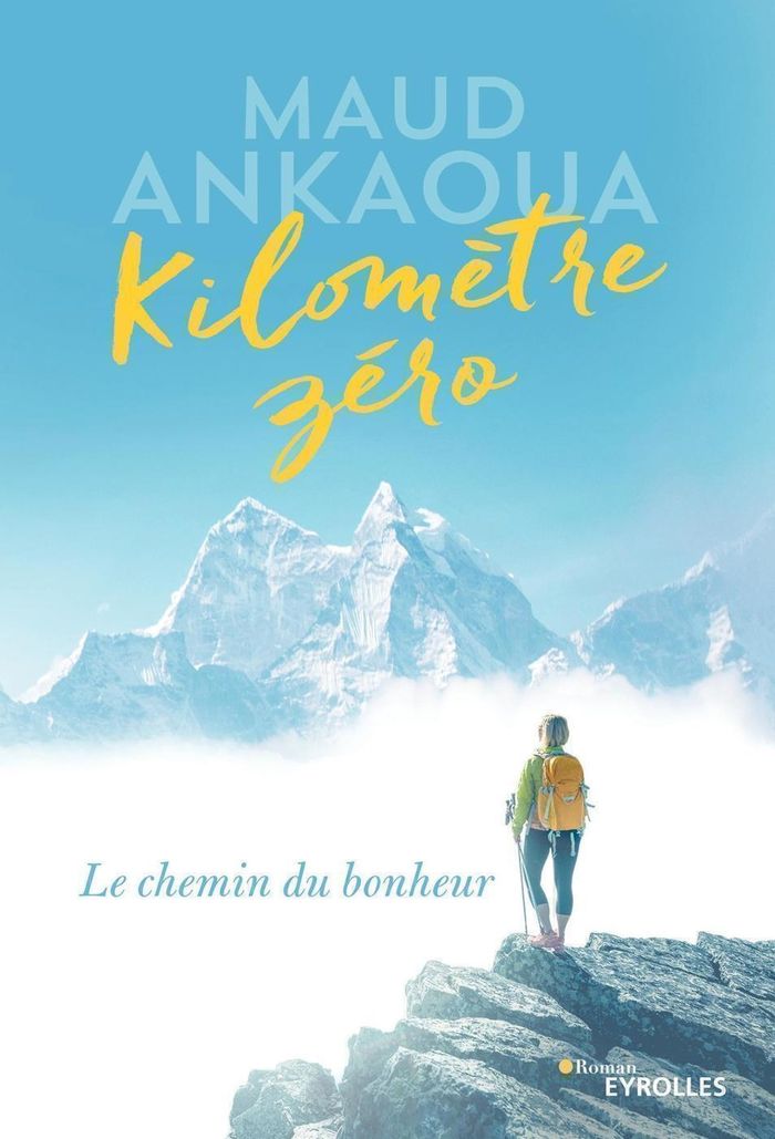 Couverture du livre « Kilomètre zéro : le chemin du bonheur » de Maud Ankaoua, librairie Les Contes Infusés à Corte