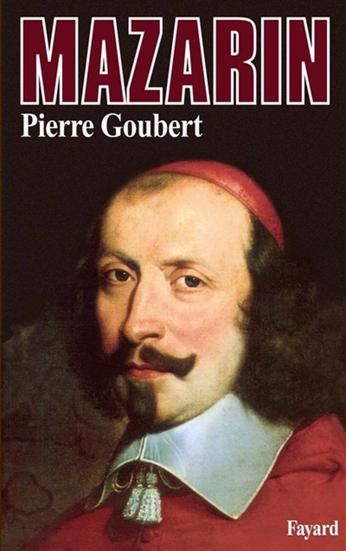 Couverture du livre « MAZARIN » de Pierre Goubert, librairie Les Contes Infusés à Corte