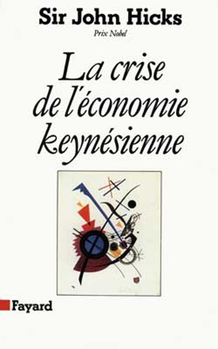Couverture du livre « LA CRISE DE L'ECONOMIE KEYNESIENNE » de Hicks Sir John, librairie Les Contes Infusés à Corte