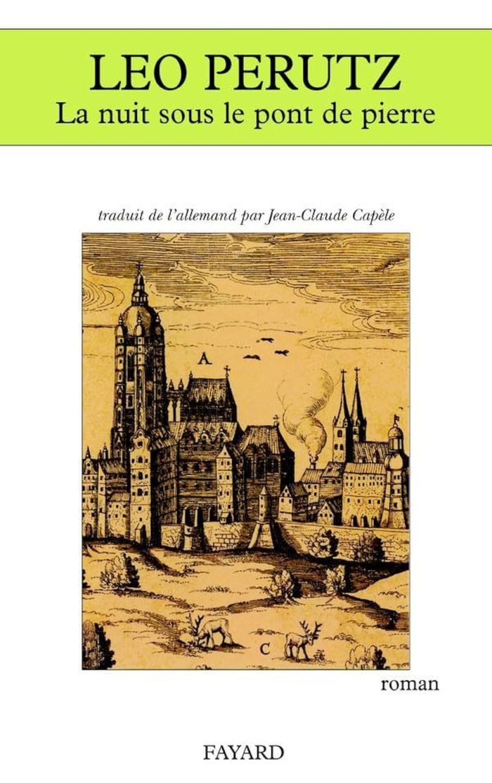 Couverture du livre « LA NUIT SOUS LE PONT DE PIERRE » de Leo Perutz, librairie Les Contes Infusés à Corte