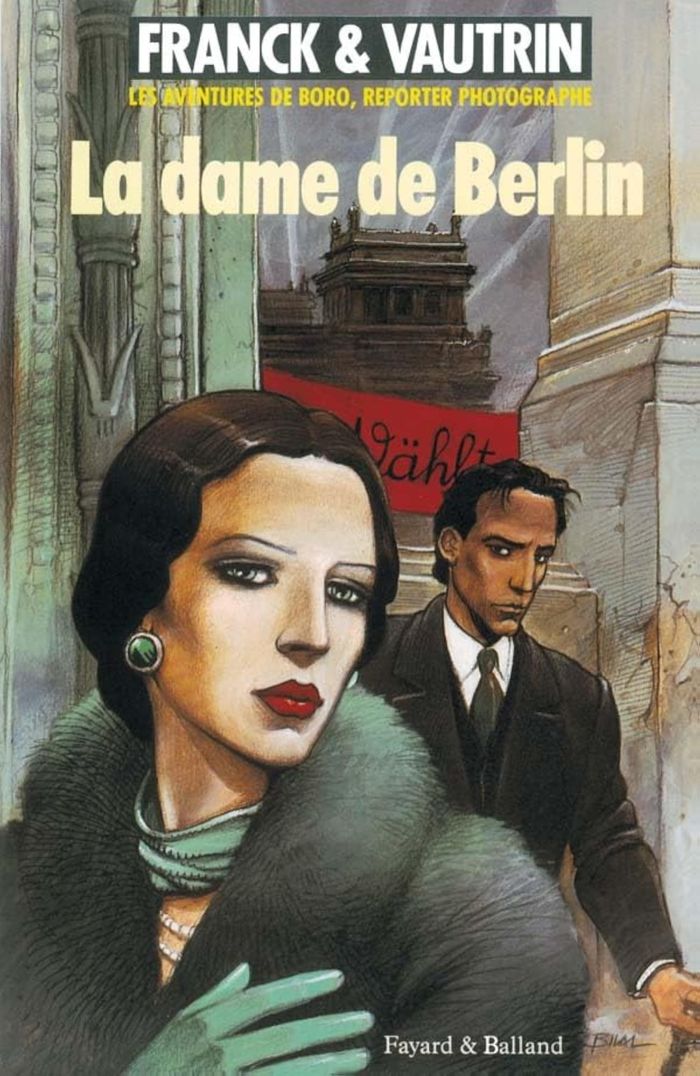 Couverture du livre « DAME DE BERLIN (LA), LES AVENTURES DE BORO, REPORTER PHOTOGRAPHE » de Vautrin/franck, librairie Les Contes Infusés à Corte