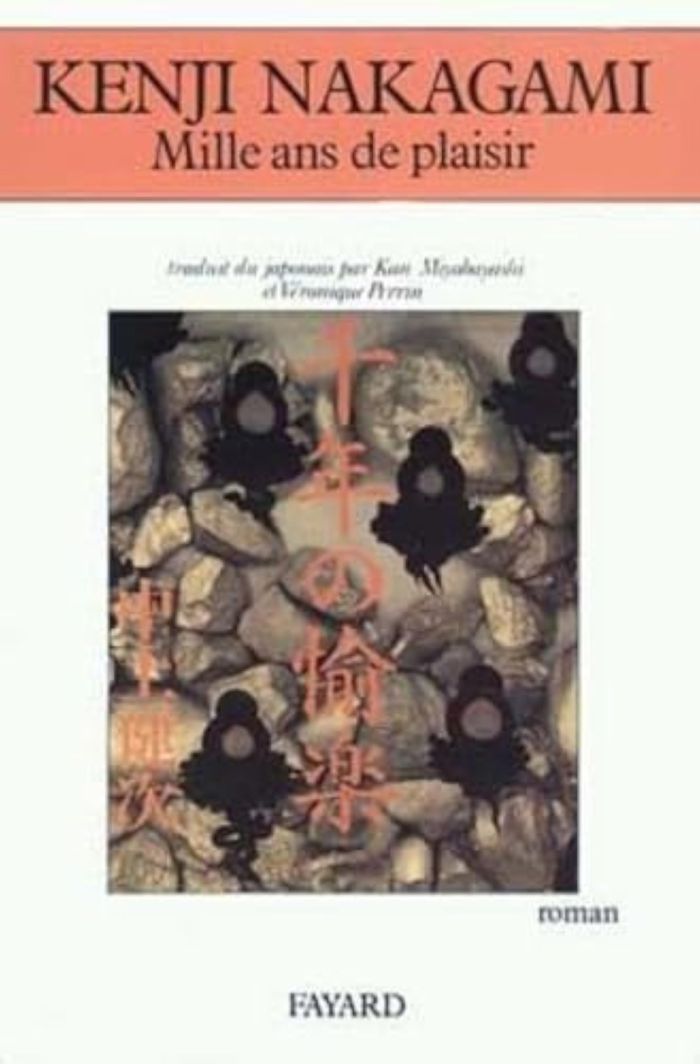 Couverture du livre « MILLE ANS DE PLAISIR » de Kenji Nakagami, librairie Les Contes Infusés à Corte