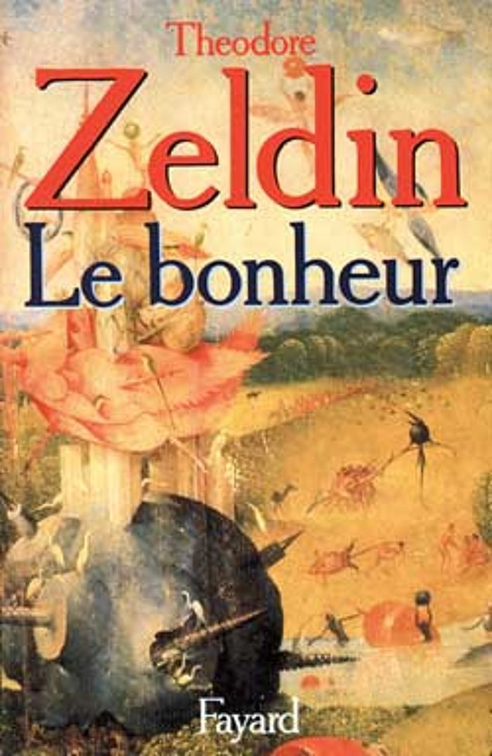 Couverture du livre « LE BONHEUR » de Theodore Zeldin, librairie Les Contes Infusés à Corte