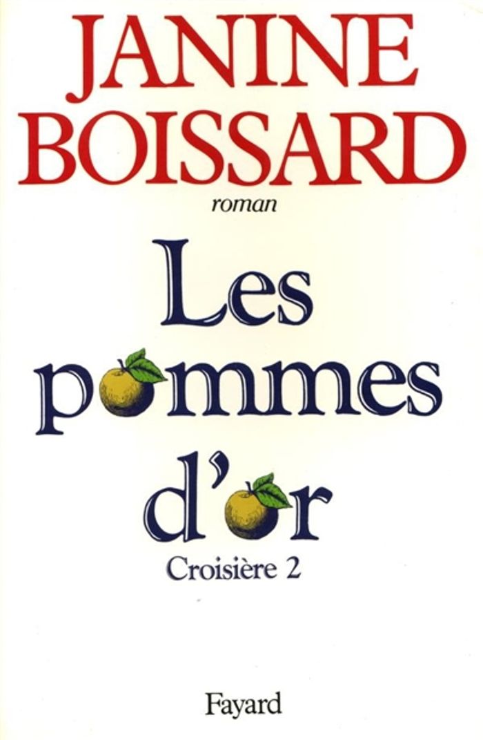 Couverture du livre « CROISIERE - LES POMMES D'OR » de Janine Boissard, librairie Les Contes Infusés à Corte