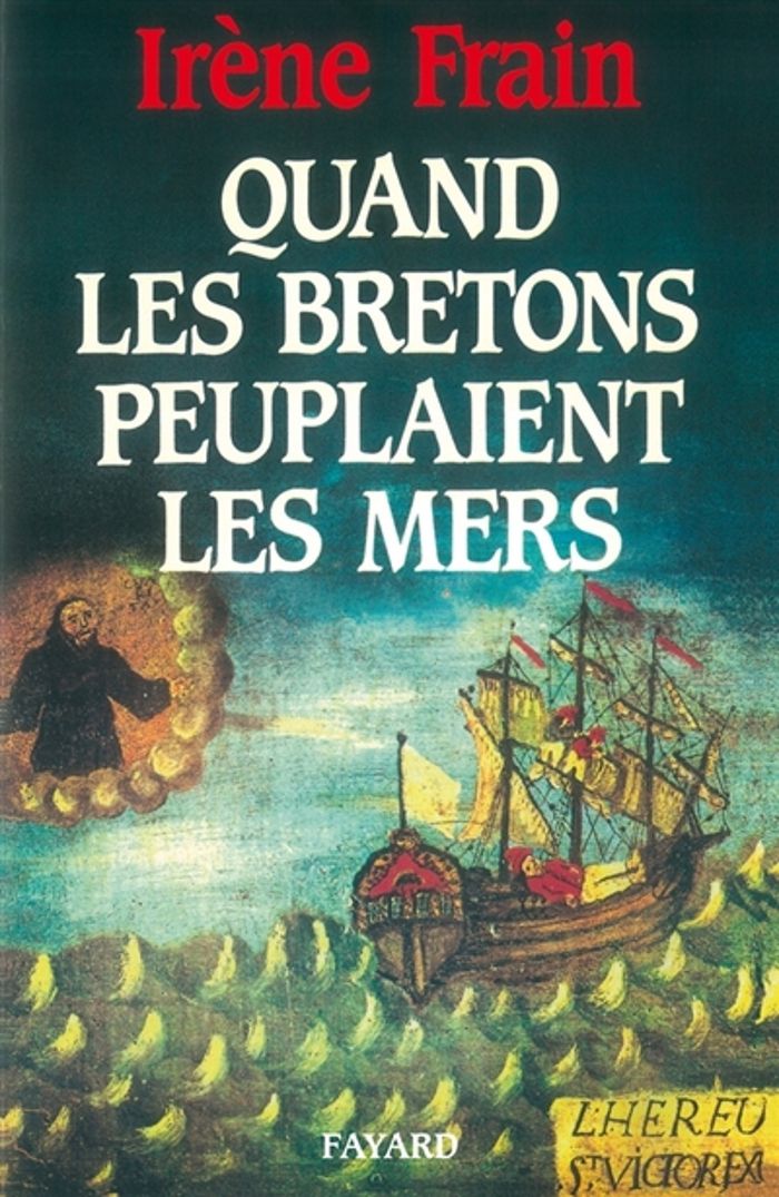 Couverture du livre « QUAND LES BRETONS PEUPLAIENT LES MERS », librairie Les Contes Infusés à Corte