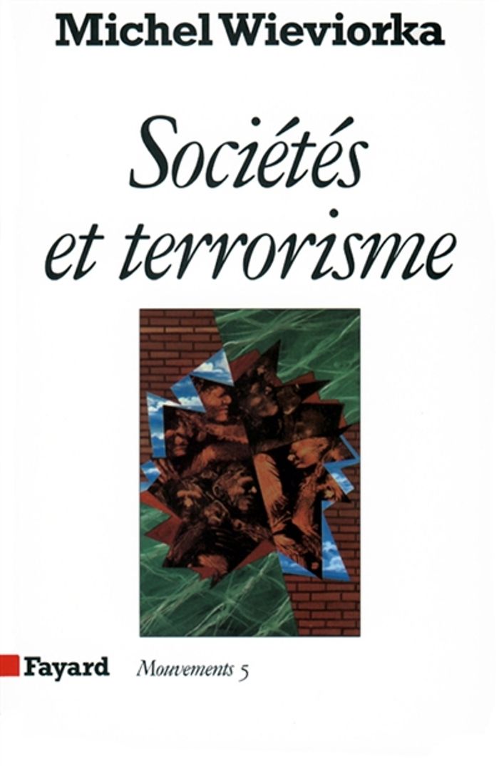 Couverture du livre « SOCIETES ET TERRORISME » de Michel Wieviorka, librairie Les Contes Infusés à Corte