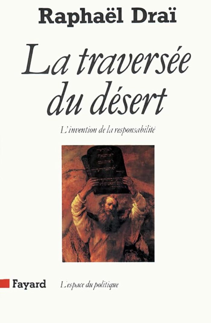 Couverture du livre « LA TRAVERSEE DU DESERT - L'INVENTION DE LA RESPONSABILITE », librairie Les Contes Infusés à Corte