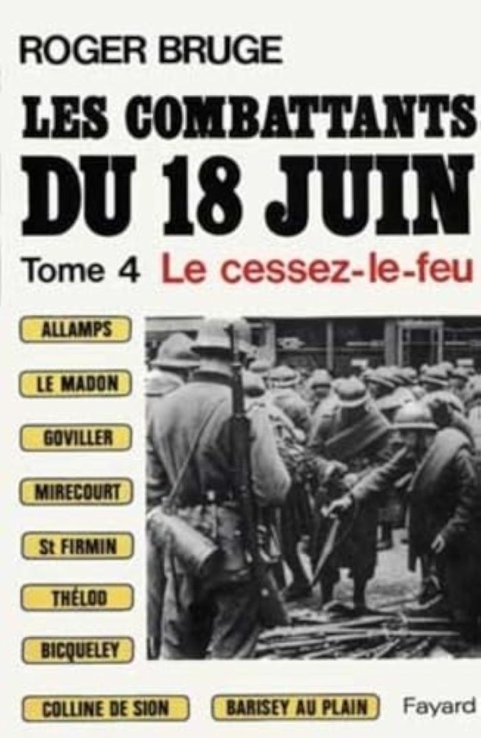 Couverture du livre « LES COMBATTANTS DU 18 JUIN - LE CESSEZ-LE-FEU » de Roger Bruge, librairie Les Contes Infusés à Corte