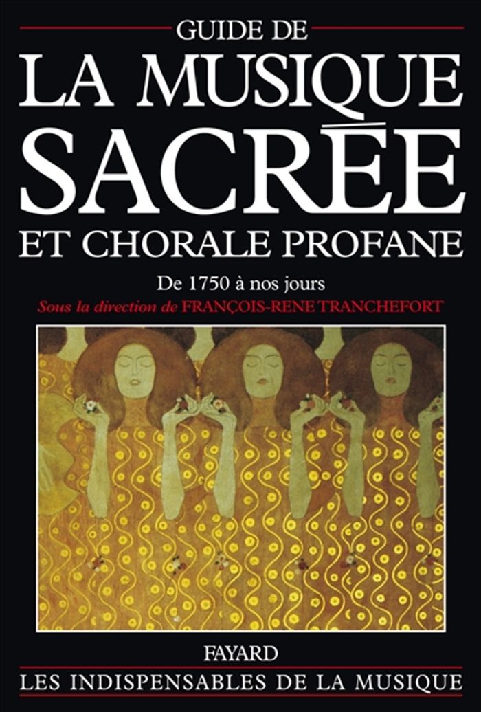 Couverture du livre « GUIDE DE LA MUSIQUE SACREE ET CHORALE PROFANE - DE 1750 A NOS JOURS » de F-R. Tranchefort, librairie Les Contes Infusés à Corte