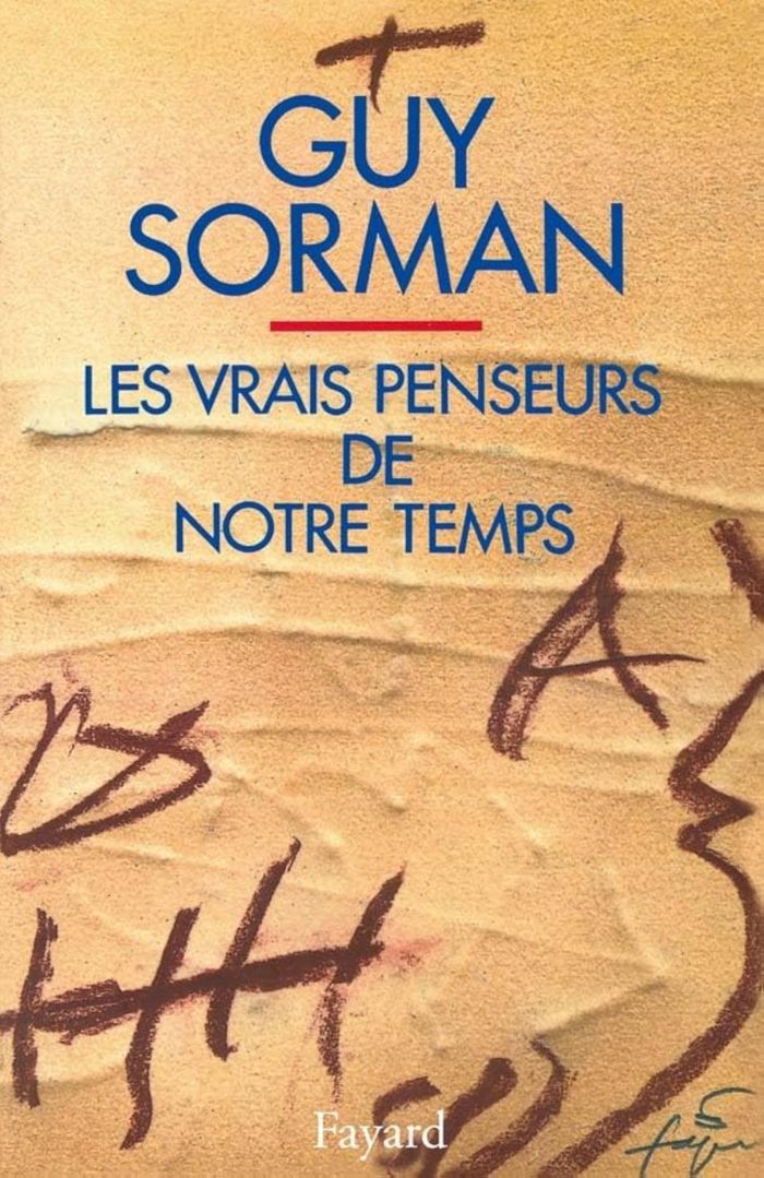 Couverture du livre « LES VRAIS PENSEURS DE NOTRE TEMPS » de Guy Sorman, librairie Les Contes Infusés à Corte
